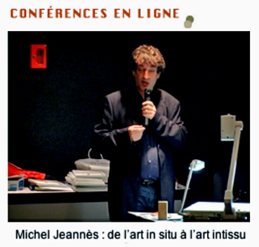  cliquez sur l'image - confrence de Michel Jeanns  l'artothque de Lyon - de l'art in situ  l'art in tissu - 