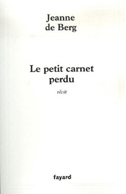  couverture de Le petit carnet perdu de Jeanne de Berg 