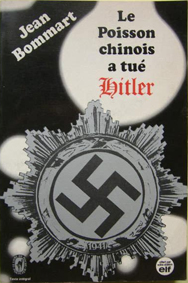 image couverture de Le Poisson chinois a tu Hitler de Jean Bommart