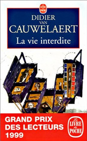 couverture de  La vie interdite de Didier van CAUWELAERT 