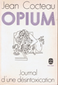 couverture de Opium - Journal d'une dsintoxication de Jean Cocteau 