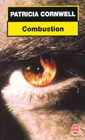  couverture de Combustion de Patricia Cornwell