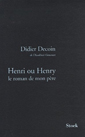 couverture de Henri ou Henry de Didier Decoin