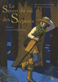 couverture de  Le roi des serpents de Jean-Franois Deniau