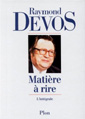 couverture de  Matire  rire de Raymond Devos