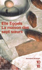 couverture de La maison des sept soeurs de Elle Eggels