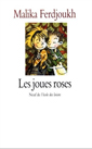 couverture de Les joues roses de Malika Ferdjoukh