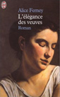 couverture de l'lgance des veuves de Alice Ferney