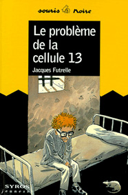 couverture de  Le problme de la cellule 13 de Jacques Futrelle