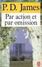 imagette couverture du roman Par action et par omission de P.D. James