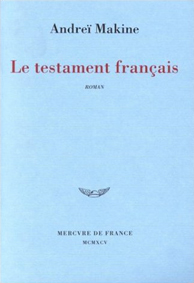 couverture de Le testament franais de Andre Makine- la bibliothque virtuelle de la Mercerie -Lyon- La Duchre