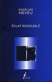 couverture de Eclat redoubl de Angline Neveu 