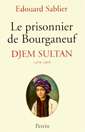 couverture de Le prisonnier de Bourganeuf de Edouard Sablier