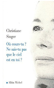 couverture de O cours-tu? Ne sais-tu pas que le ciel est en toi? de Christiane Singer