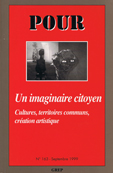 couverture de la revue POUR - Un imaginaire citoyen - n°163 -septembre 1999