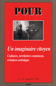 couverture de la revue POUR - Un imaginaire citoyen - n163 -septembre 1999