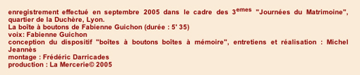 Journes du matrimoine 2005 - Lyon 9eme - La Duchre - Entretien -Michel Jeanns- Fabienne Guichon -  
