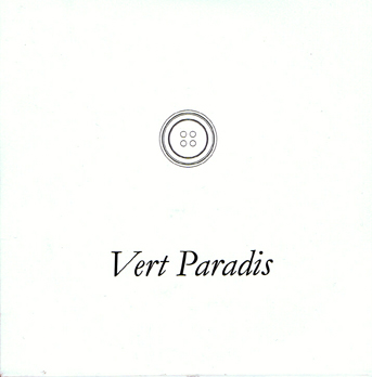 Vert Paradis -un audio-pome ralis avec les paroles recueillies en triant les boutons - pochette du collector dit par la Mercerie